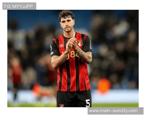 马竞关注伯恩茅斯中卫塞内西身价2200万欧不占非欧名额